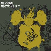 Dj Vibe - Global Grooves